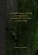 A brief topographical and statistical manual of the state of New-York, Sterling Goodenow 