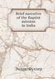 Brief narrative of the Baptist mission in India, Fuller Andrew 