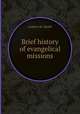 Brief history of evangelical missions, Andrew M. Smith 