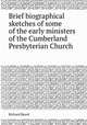 Brief biographical sketches of some of the early ministers of the Cumberland Presbyterian Church, Richard Beard 