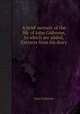 A brief memoir of the life of John Gisborne, to which are added, Extracts from his diary, John Gisborne 