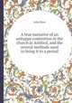 A true narrative of an unhappy contention in the church at Ashford, and the several methods used to bring it to a period, John Bass 