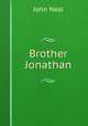 Brother Jonathan, John Neal 