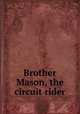 Brother Mason, the circuit rider, 