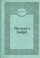The actor`s budget, William Oxberry 