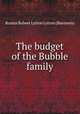 The budget of the Bubble family, Rosina Bulwer Lytton Lytton (Baroness) 