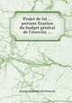 Projet de loi ... portant fixation du budget gnral de l`exercisc ..., 