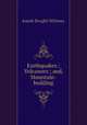 Earthquakes ; Volcanoes ; and, Mountain-building, Josiah Dwight Whitney 