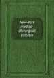 New-York medico-chirurgical bulletin, 