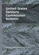 United States Sanitary Commission bulletin, United States Sanitary Commission 