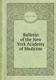 Bulletin of the New York Academy of Medicine, New York Academy of Medicine 