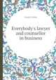 Everybody`s lawyer and counsellor in business, Frank Crosby 