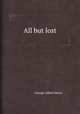 All but lost, George Alfred Henty 