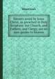 Sinners saved by Jesus Christ, as preached in Holy Scripture: but Church, and Fathers, and Clergy, are no sure guides to heaven, Edward Lewis 