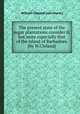 The present state of the sugar plantations consider`d; but more especially that of the island of Barbadoes. [by W.Cleland]., William Cleland (merchant.) 
