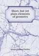 Short, but yet plain elements of geometry, Ignace Gaston Pardies 