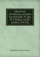 Memoirs of Vidocq, written by himself. Tr. [by H.T. Riley]. [with plates, cm.16]., 