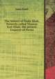 The history of Nadir Shah, formerly called Thamas Kuli Khan, the present Emperor of Persia, James Fraser 