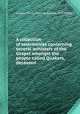 A collection of testimonies concerning several ministers of the Gospel amongst the people called Quakers, deceased, London Yearly Meeting (Society of Friends) 