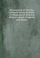 An account of charity-schools lately erected in those parts of Great Britain called, England and Wales:, 