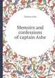 Memoirs and confessions of captain Ashe, Thomas Ashe 