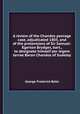 A review of the Chandos peerage case, adjudicated 1803, and of the pretensions of Sir Samuel-Egerton Brydges, bart., to designate himself per legem terrae Baron Chandos of Sudeley, George Frederick Beltz 