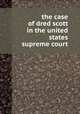 the case of dred scott in the united states supreme court, 