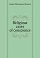 Religious cases of conscience, Samuel Pike,Samuel Hayward 