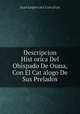 Descripcion Historica Del Obispado De Osma, Con El Catalogo De Sus Prelados, 