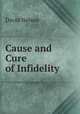 Cause and Cure of Infidelity, 
