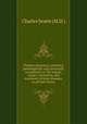 Cholera, dysentery, and fever, pathologically and practically considered; or The nature, causes, connexion, and treatment of these diseases, in all their forms, Charles Searle (M.D.) 