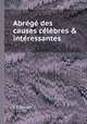 Abrg des causes clbres & intressantes, P. F. Besdel 