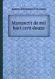 Manuscrit de mil huit cent douze, 