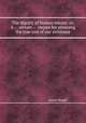 The dignity of human nature; or, A ... certain ... means for attaining the true end of our existence, James Burgh 