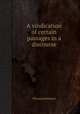 A vindication of certain passages in a discourse, Thomas Belsham 
