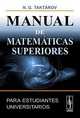 Manual de matematica superior para estudiantes universitarios, N. G. Taktarov 