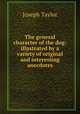 The general character of the dog: illustrated by a variety of original and interesting anecdotes, Joseph Taylor 