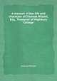 A memoir of the life and character of Thomas Wilson, Esq., Treasurer of Highbury College, Joshua Wilson 