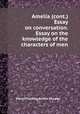 Amelia (cont.) Essay on conversation. Essay on the knowledge of the characters of men, Henry Fielding,Arthur Murphy 