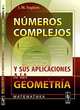 Numeros complejos y sus aplicaciones a la geometria, И. М. Яглом 