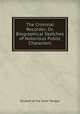 The Criminal Recorder; Or, Biographical Sketches of Notorious Public Characters, Student of the Inner Temple 