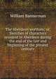 The Aberdeen worthies; or, Sketches of characters resident in Aberdeen during the end of the last and beginning of the present century, William Bannerman 