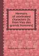 Memoirs of celebrated characters [tr. from Vies des grands hommes]., Alphonse Marie L. de Prat de Lamartine 