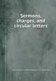 Sermons, charges, and circular letters, Robert Hall,Olinthus Gregory,John Foster,Rev. J. Mackintosh (Sir.) 