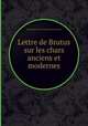 Lettre de Brutus sur les chars anciens et modernes, Jean Baptiste Claude Isoard Delisle de Sales 