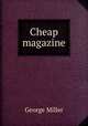 Cheap magazine, George Miller 