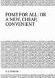 FOME FOR ALL: OR A NEW, CHEAP, CONVENIENT, O. S. FOWLER 