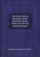 The blind child, or Anecdotes of the Wyndham family, written for the use of young people, Elizabeth Sibthorpe Pinchard 