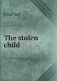 The stolen child, John Galt 