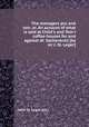 The managers pro and con: or, An account of what is said at Child`s and Tom`s coffee-houses for and against dr. Sacheverell [by sir J. St. Leger]., John St. Leger (sir.) 